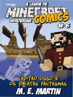 Minecraft Comics: A Lenda de Herobrine